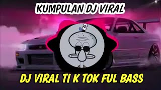 KUMPULAN DJ VIRAL TIKTOK TERBARU 2025 JEDAG JEDUG FULL BASS