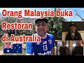 ORANG MALAYSIA BUKA RESTORAN MASAKAN MELAYU DI AUSTRALIA
