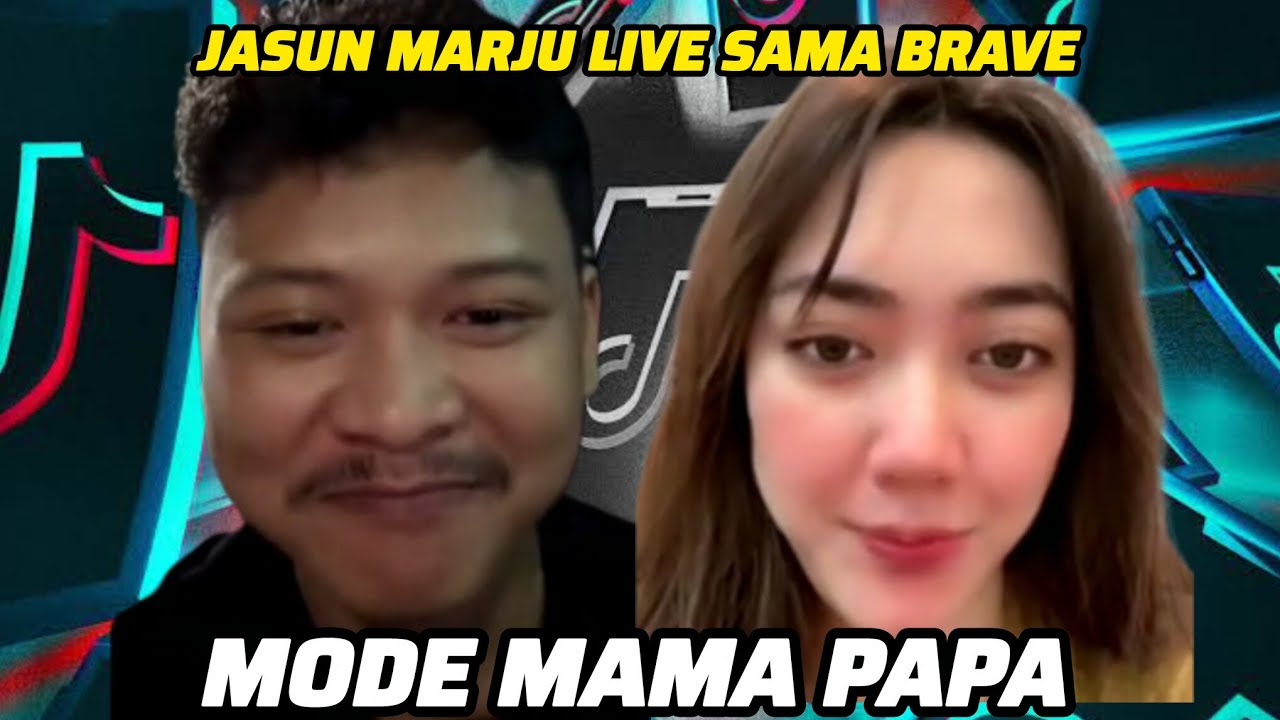 JASUN MARJU LIVE SAMA BRAVE MODE MAMA PAPA 🥰