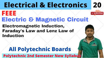 FEEE | Electromagnetic Induction | Faraday & Lenz Law | Lecture 20 | 2nd Semester | All Polytechnic