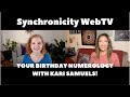 YOUR BIRTHDAY NUMEROLOGY WITH KARI SAMUELS!