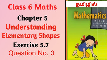 Q 3 - exercise 5.7 - Understanding Elementary Shapes - Chapter 5 - Ncert class 6 Maths