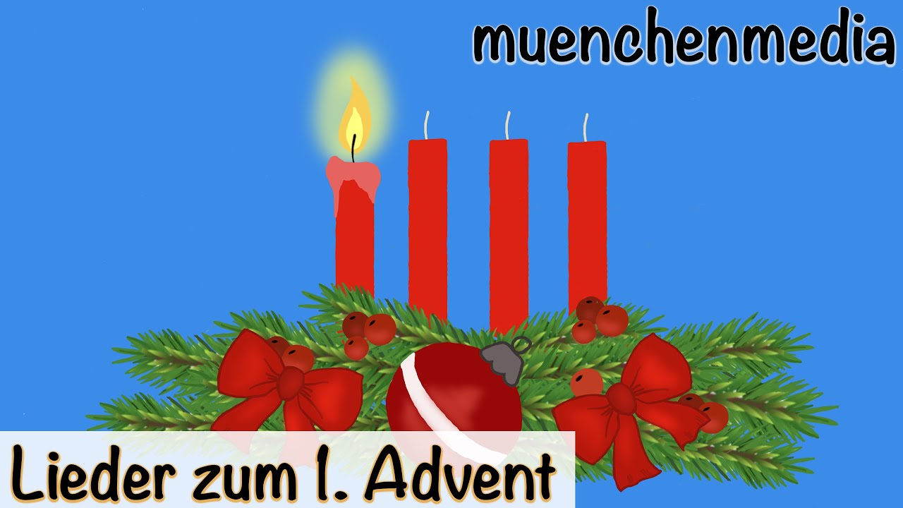 Die Erste Kerze Scheint Ins Land Advent Advent 1. Advent, erste Kerze brennt - Weihnachtslieder deutsch - Kinderlieder