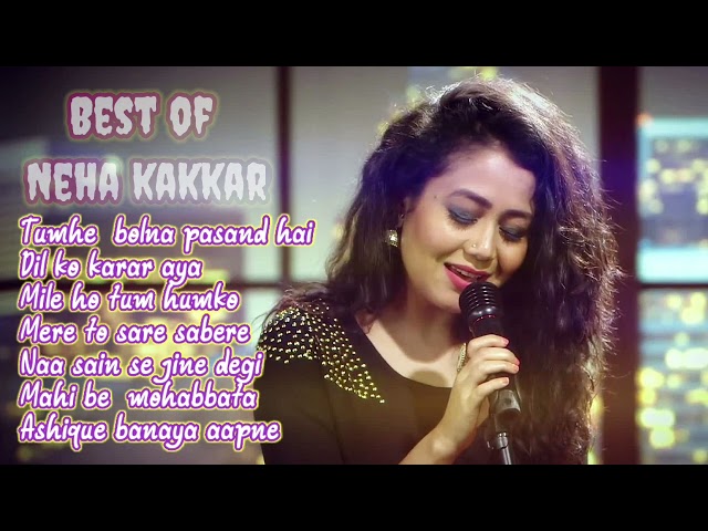 Best of neha kakkar songs || neha kakkar top song || latest bollywood song class=