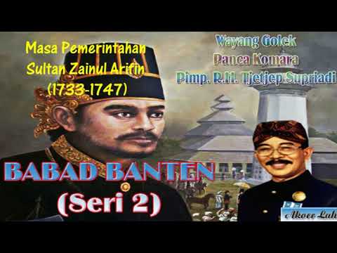 BABAD BANTEN Seri 2 (Masa Sultan Zainul Arifin) - R.H. Tjetjep Supriyadi