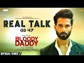 Real talk  bloody daddy  shahid kapoor  gd 47  new hindi song  latest bollywood songs 2023