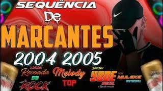 SET MELODY MARCANTES 2004 2005 DO CANAL REVOADA DO ROCK