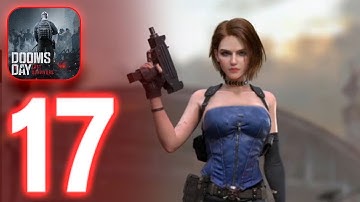 Doomsday: Last Survivors ‏‏Gameplay walkthrough Part 17 (iOS, Android)