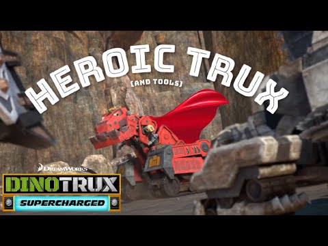 Heroic Trux (and Tools) | DINOTRUX Most Heroic Moments