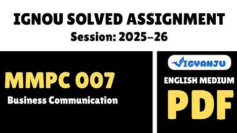 IGNOU MMPC 007 Solved Assignment 2025-26 Pdf Download | IGNOU MBA Solved Assignment 2025-26
