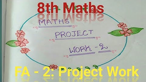 8th Maths // FA - 2//Project Work