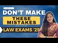 Law Entrances 2025 | Common mistakes while preparing for law exams | DU LLB, NLSAT, MH CET Law, AIAT