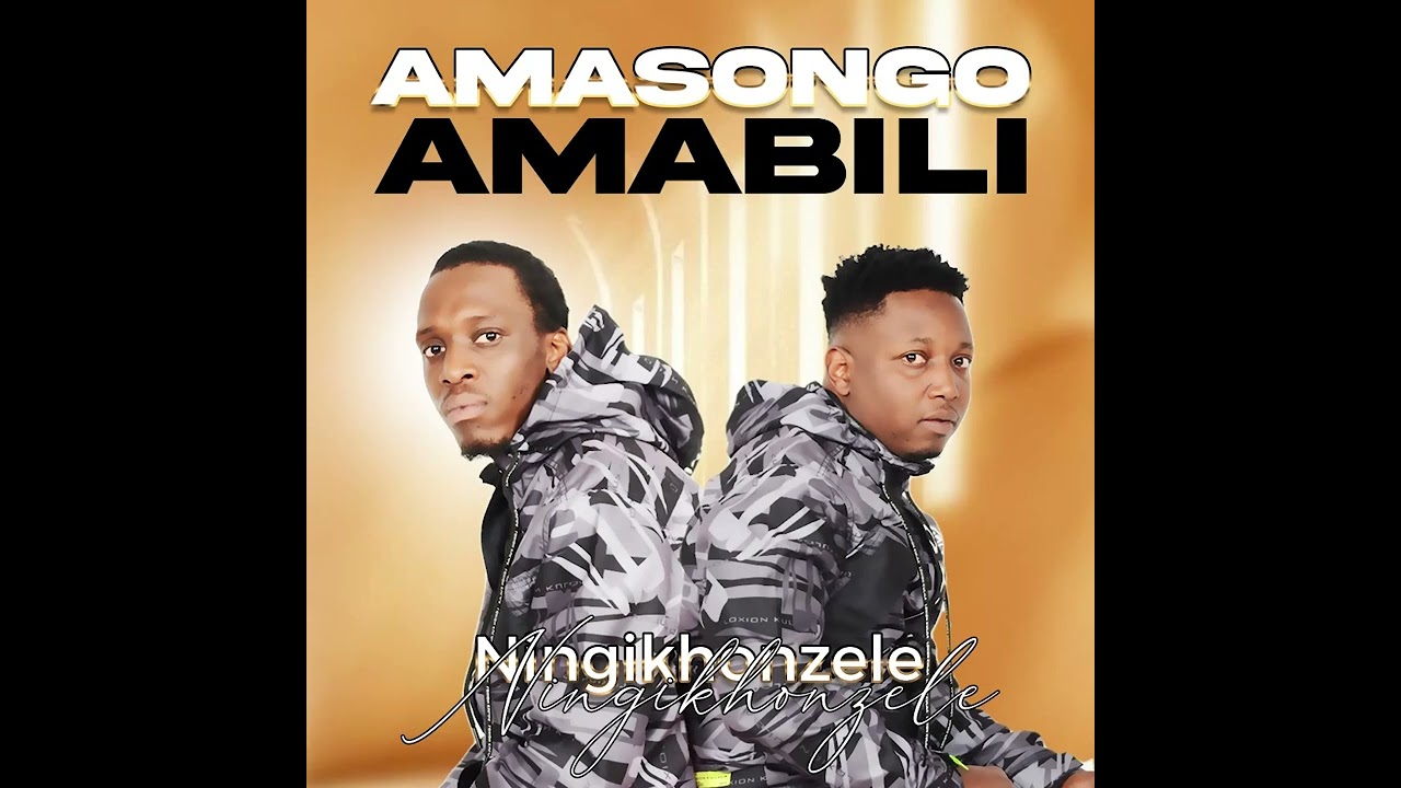 Amasongo Amabili Official Audio Track 2023( Ningikhonzele)