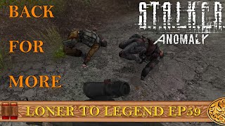 Back For More | Stalker Anomaly: Loner to Legend - Crafting challenge [S1E59]