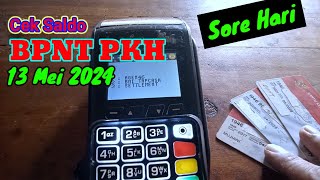 Hasil Cek Saldo BPNT PKH SORE HARI 13 MEI 2024