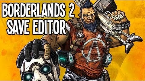 Borderlands 2 Save Editor Tutorial (Mod Eridium, Seraph Crystals, Level, Make Weapons!) R197