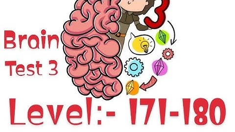 Brain Test 3 Level 171,712,173,174,175,176,177,178 179 and 180 || All levels with Answers