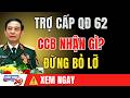 Cựu Chiến Binh QĐ62: Trợ Cấp Cần Biết 🇻🇳
