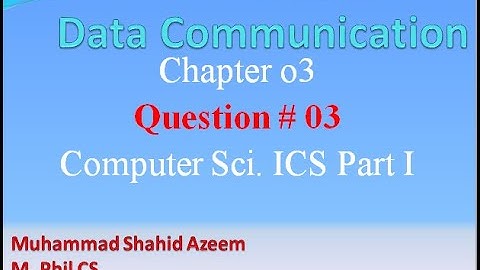 ICS First Year Chapter 03 Question 03: What is Signal? What are different types of Signal Urdu/Hindi