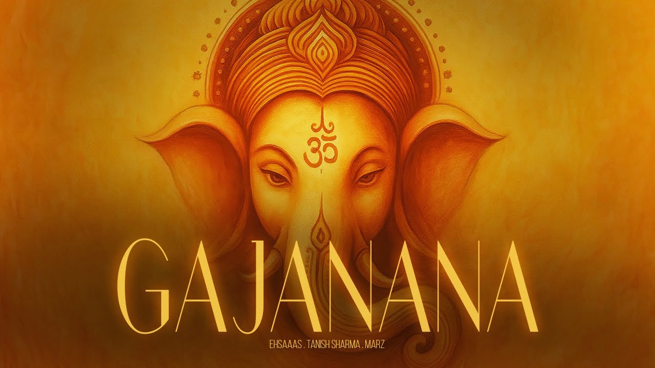 GAJANANA  (गजानना) - EHSAAAS | TANISH SHARMA | MARZ