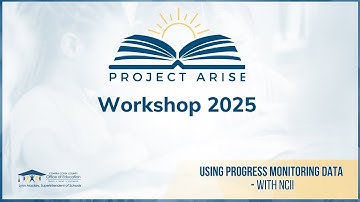 Project ARISE Workshop: Using Progress Monitoring Data