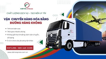 VẬN CHUYỂN HÀNG HÓA RA QUỐC TẾ BẰNG ĐƯỜNG HÀNG KHÔNG - ABM EXPRESS