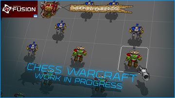 Chess Warcraft by SRS (WORK IN PROGRESS) in Clickteam Fusion