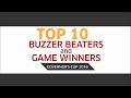 Top 10 Buzzer Beaters And Game Winners PBA Governors Cup 2016 Top 10 Buzzer Beaters And Game Winners PBA Governors Cup 2016