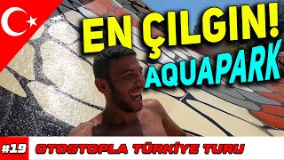 İSTANBUL'UN EN BÜYÜK AQUA PARKINA GİRDİK! (yaralandım) • Otostopla Türkiye Turu • 19