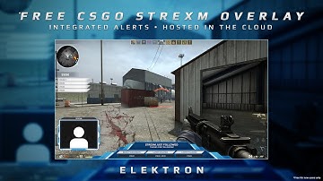 Elektron - Free CSGO Stream Overlay  - strexm.tv