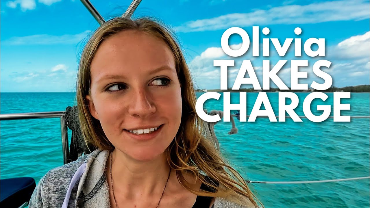 Sailing Eleuthera Part 3: Olivia Takes Charge   |  Sailing to Laughing Bird Cay⛵ The Foster Journey