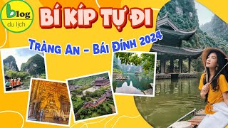 Du lịch Ninh Bình 2024 - Kinh nghiệm du lịch Tràng An Bái Đính 2024 chi tiết nhất