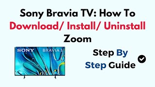 Sony Bravia TV: How To Download/ Install/ Uninstall Zoom screenshot 5