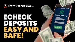 ECHECK DEPOSITS at Online Casinos. Easy and safe! ECHECK DEPOSITS at Online Casinos. Easy and safe!