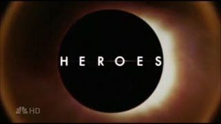 Heroes Opening and Closing Credits and Theme Song