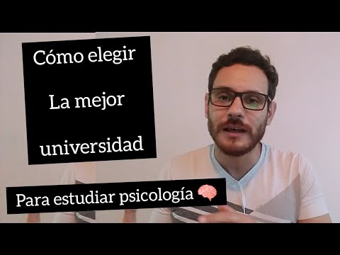 Video: Cómo Elegir Una Universidad: Consejos De Un Psicólogo
