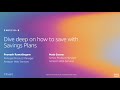 AWS re:Invent 2019: [REPEAT 1] Dive deep on how to save with AWS Savings Plans (CMP210-R1)