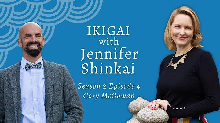 S2 E4 Adventure, Ikigai and Coming Home with Cory ...