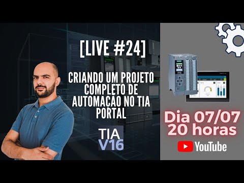 Live #24 - Criando um projeto completo de automação industrial no TIA Portal