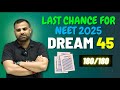 DREAM 45 - NEET 2025 Last Month Physics Strategy | PW MR SIR Tips for Last-Minute Preparation