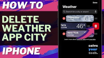 iOS 17: How to Delete City from Weather App on iPhone