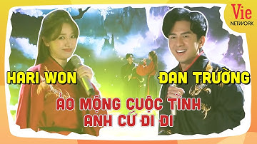 SONG CA CÙNG ĐAN TRƯỜNG, HARI WON PHẤN KHÍCH KHEN "ANH ĐẸP TRAI HƠN CHỒNG EM"