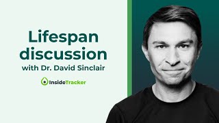 Lifespan Discussion with Dr. David Sinclair