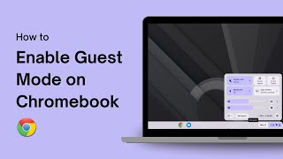 How to Enable Guest Mode on Chromebook