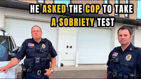 A citizen asks the COP to take a sobriety test… and things get intense!