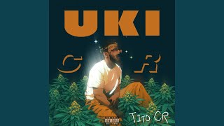Uki - Tito CR: Song Lyrics, Music Videos & Concerts