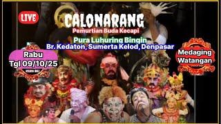   Calonarang Pemurtian Buda Kecapi Pura Luhuran Bingin Br Kedaton Sumerta Kelod Denpasar