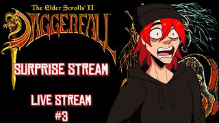 The Elder Scrolls II: Daggerfall (unity ver.) - Surprise live stream! Boo!