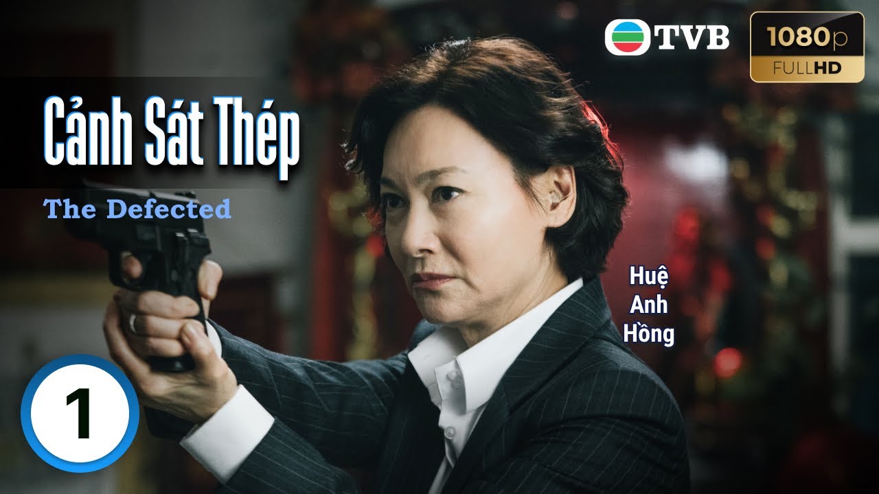 Phim TVB lồng tiếng Cảnh Sát Thép (The Defected) 1/30 | Huệ Anh Hồng, Khương Hạo Văn | 2019