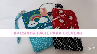 Bolsinha Fácil para Celular